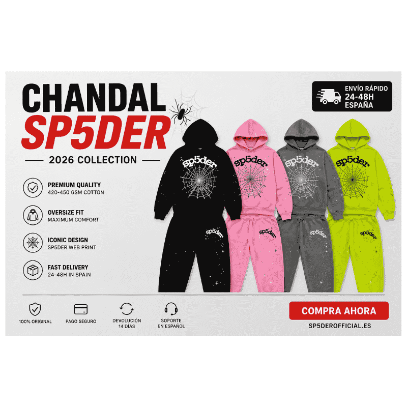 Chandal Sp5der 2026 La Guía Definitiva para Comprar el Tracksuit Más Trending en España